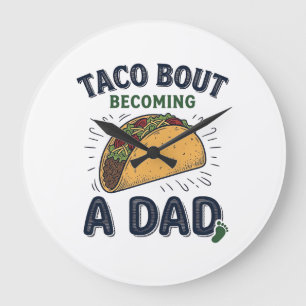 Grappige Taco om papa te worden Zwangerschapsaanko Grote Klok
