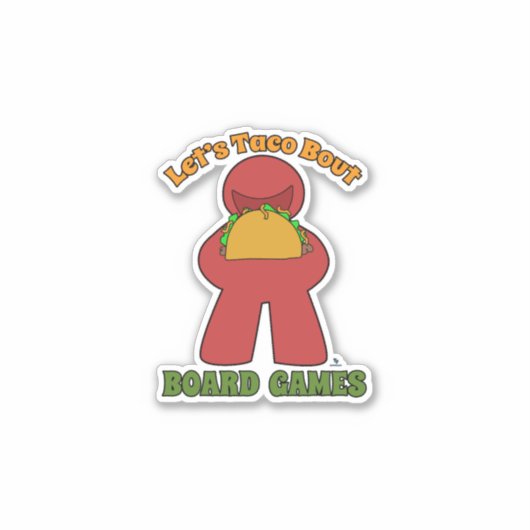 Grappige Taco Over Bord Gamer Meeple Slogan Sticker (Voorkant)