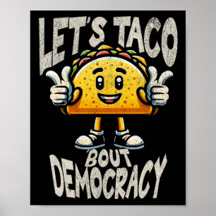 Grappige Taco over Democratische Liberale Activist Poster