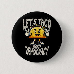 Grappige Taco over Democratische Liberale Activist Ronde Button 5,7 Cm