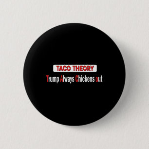 Grappige Taco Theorie Trump Overwint Altijd Kip Ui Ronde Button 5,7 Cm