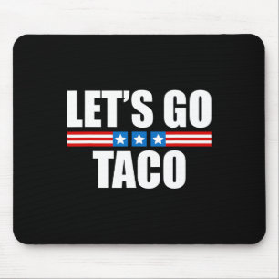 Grappige Taco Trump altijd kippen uit - 4 juli Muismat