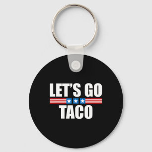 Grappige Taco Trump altijd kippen uit - 4 juli Sleutelhanger