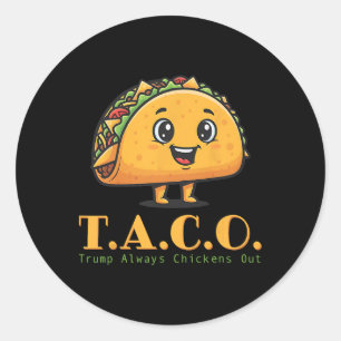 Grappige Taco Trump altijd kippen uit laten we gaa Ronde Sticker