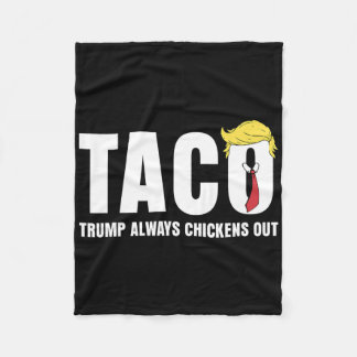 Grappige Taco Trump altijd kippen uit T.a.c.o 5 Fleece Deken