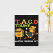 Grappige Taco Trump altijd kippen uit T.a.c.o meme Kaart (Gele Bloem)