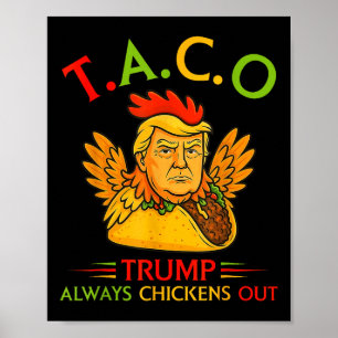 Grappige Taco Trump Gibt Altijd Op T.a.c.o 1 Poster