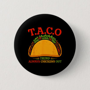 Grappige Taco Trump Gibt Altijd Op T.a.c.o 5 Ronde Button 5,7 Cm