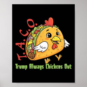 Grappige Taco Trump Kijkt Altijd Weg van Tarief Me Poster