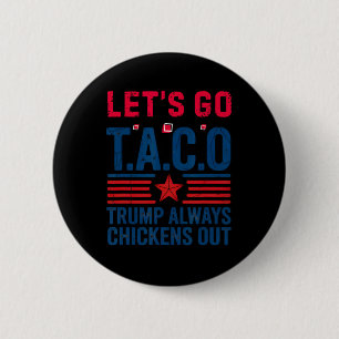 Grappige Taco Trump Laten we gaan Taco Anti-trump  Ronde Button 5,7 Cm