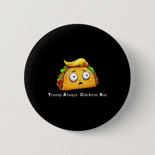 Grappige Taco Trump Piept Altijd Grappig Laten We Ronde Button 5,7 Cm (Voorkant)
