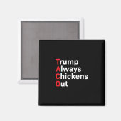 Grappige Taco Trump Piept Altijd Magneet (Voorkant / Achterkant)