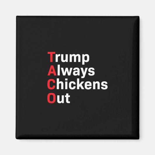 Grappige Taco Trump Piept Altijd Magneet (Voorkant)