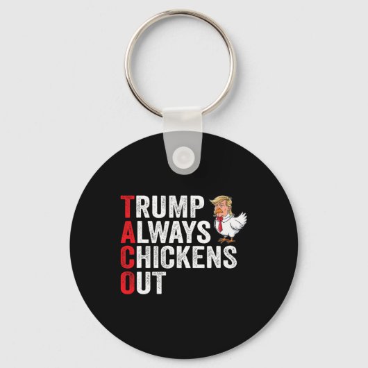 Grappige Taco, Trump Piept Altijd Tussen Uit  Sleutelhanger (Voorkant)