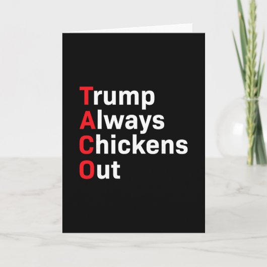 Grappige Taco Trump Piept Altijd Uit Kaart (Voorkant)