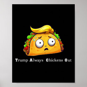 Grappige Taco Trump Piept Altijd Uit Schattig Late Poster