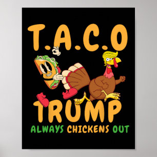 Grappige Taco Trump Piept Altijd Uit T.a.c.o _2  Poster
