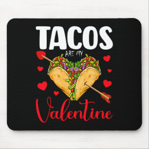 Grappige Tacos Zijn Mijn Valentijn Gelukkige Valen Muismat
