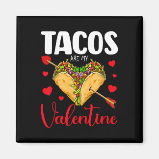 Grappige taco's zijn mijn Valentijn Happy Valentin Magneet