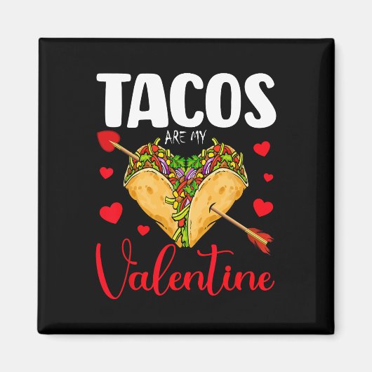 Grappige taco's zijn mijn Valentijn Happy Valentin Magneet (Voorkant)
