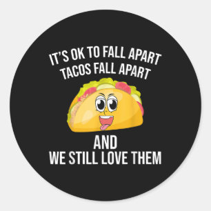 Grappige taco's zijn OK om geestelijke gezondheid Ronde Sticker
