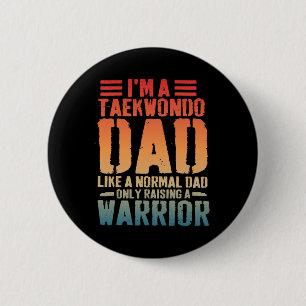 Grappige Taekwondo vader als normale vader Taekwon Ronde Button 5,7 Cm