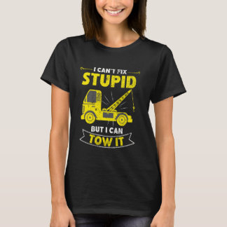 Grappige Takelwagenchauffeur Humor Ik Kan Stomheid T-shirt