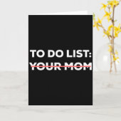 Grappige takenlijst voor je moeder sarcasme sarcas kaart (Gele Bloem)