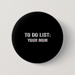 Grappige takenlijst voor je moeder sarcastische sp ronde button 5,7 cm