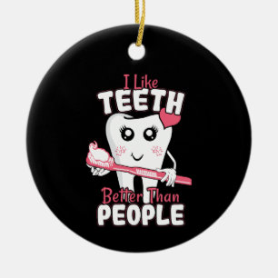 Grappige Tandarts - Houd meer van Tanden dan van M Keramisch Ornament