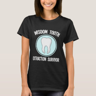 Grappige Tandarts Wijsheid Tand Survivor Tandheelk T-shirt