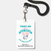 Grappige TANDARTSASSISTENTE Zegt je de waarheid Na Badge (Voorzijde met lanyard)
