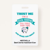 Grappige TANDHEELKUNDIGE ASSISTENT vertel je de wa Badge (Voorkant)