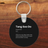 Grappige Tang Soo Do Definitie Martial Arts Karate Sleutelhanger (Voorkant)