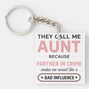 Grappige tante omdat slechte invloed klinkt erger sleutelhanger