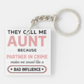 Grappige tante omdat slechte invloed klinkt erger sleutelhanger (Achterkant)