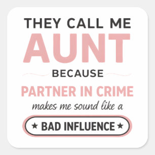 Grappige tante omdat slechte invloed klinkt erger vierkante sticker