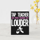 Grappige Tap Dance Teacher Gift Tap Dancing Slogan Kaart (Gele Bloem)