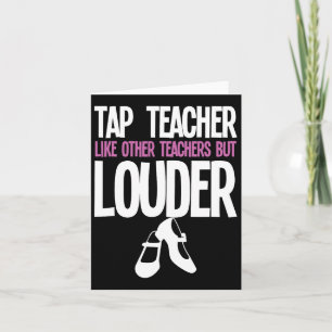Grappige Tap Dance Teacher Gift Tap Dancing Slogan Kaart
