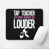 Grappige Tap Dance Teacher Gift Tap Dancing Slogan Muismat (Met muis)