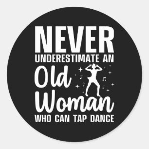 Grappige Tap Dancing Kunst Voor Vrouwen Oma Meisje Ronde Sticker