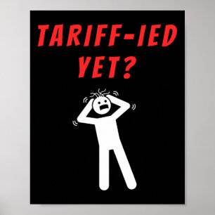 Grappige Tarief-ied Doodsbang Tarieven Anti-trump Poster