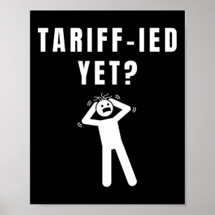 Grappige Tarief-ied Doodsbang Tarieven Anti-trump Poster