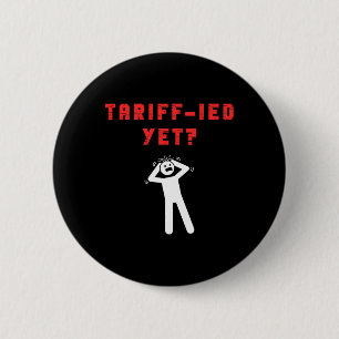 Grappige Tarief-ied Doodsbang Tarieven Anti-trump Ronde Button 5,7 Cm