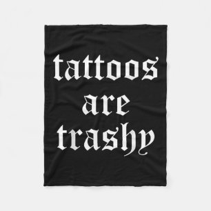 Grappige Tattoos zijn waardeloze Mannen vrouwen Fleece Deken