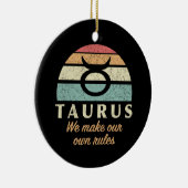 Grappige Taurus Zodiac regels Keramisch Ornament (Rechts)