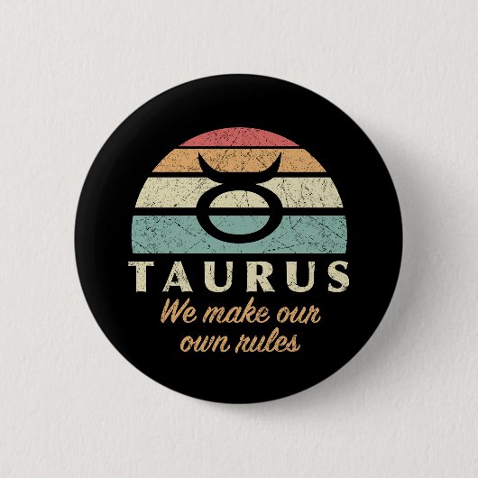 Grappige Taurus Zodiac regels Ronde Button 5,7 Cm (Voorkant)