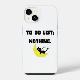 Grappige 'TE DOEN LIJST: NIKS.' Quote iPhone Hoes  14 Hoesje