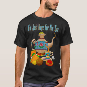 Grappige Tea Lover Party Roddel Im Just Here voor T-shirt