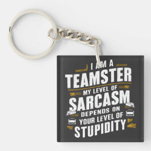 Grappige Teamster Quote Sarcasme Joke Trucker Driv Sleutelhanger